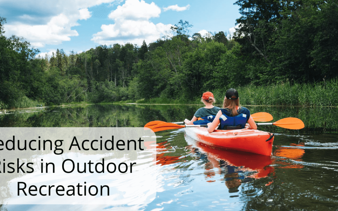 Reducing Accident Risks in Outdoor Recreation