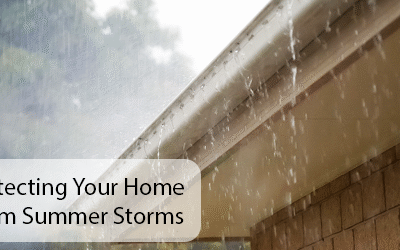 Tips for Protecting Your Home from Summer Storms