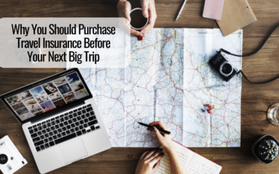 Why You Should Purchase Travel Insurance Before Your Next Big Trip