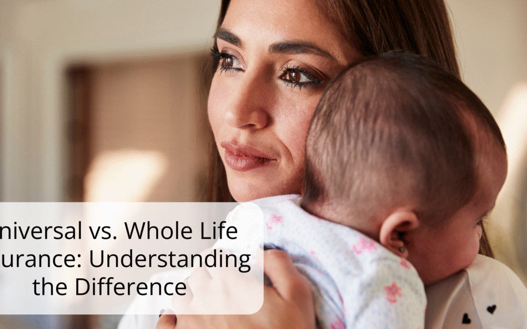 Universal vs. Whole Life Insurance: Understanding the Difference