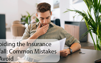 Navigating the Maze of Insurance: How to Steer Clear of Common Pitfalls